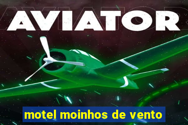 motel moinhos de vento