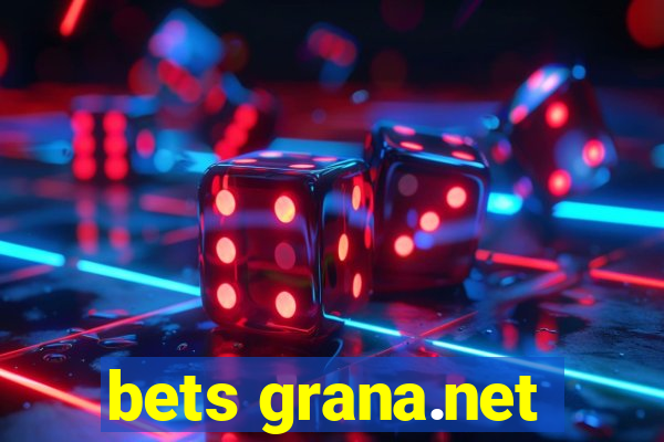 bets grana.net