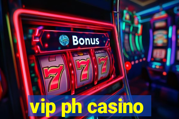 vip ph casino