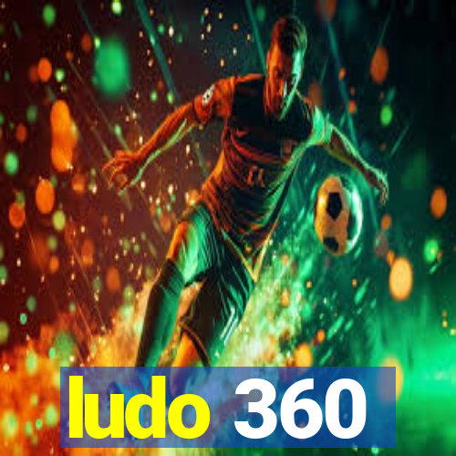 ludo 360