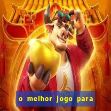 o melhor jogo para ganhar dinheiro