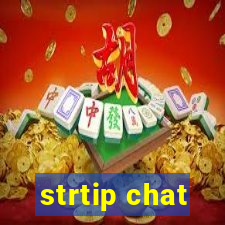 strtip chat