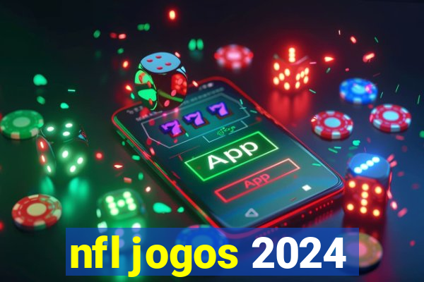 nfl jogos 2024