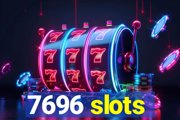 7696 slots