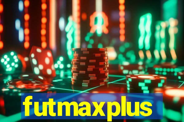 futmaxplus