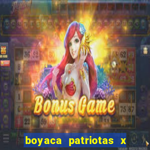 boyaca patriotas x deportivo pereira