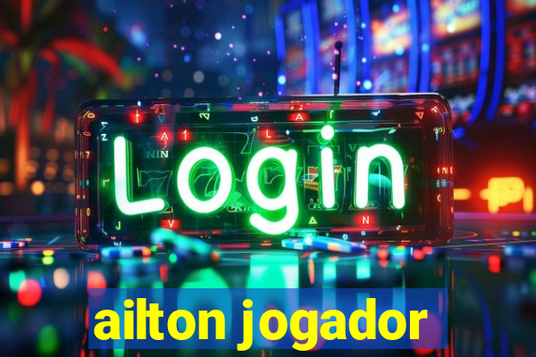 ailton jogador