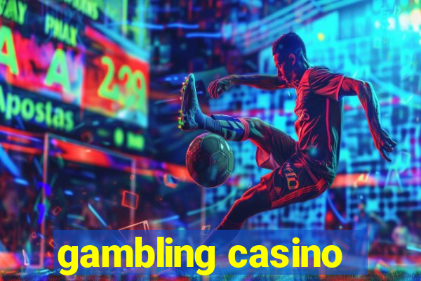 gambling casino