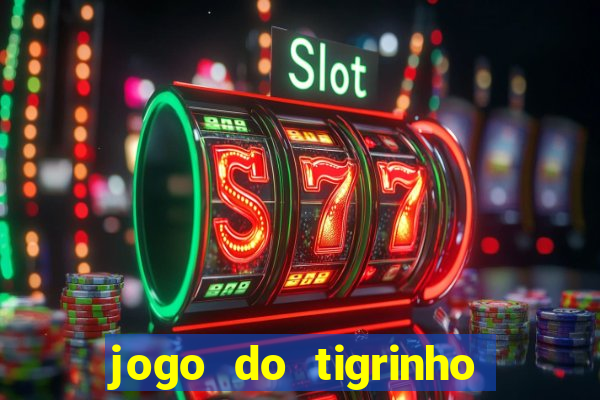 jogo do tigrinho que está pagando