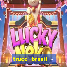 truco brasil - truco online