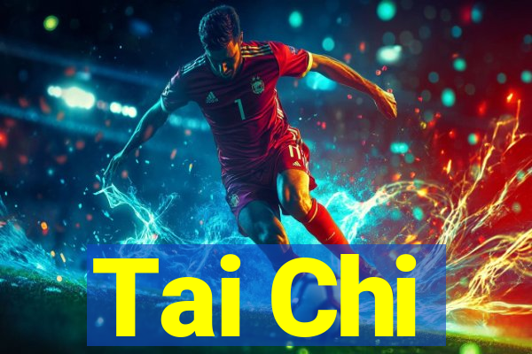 Tai Chi