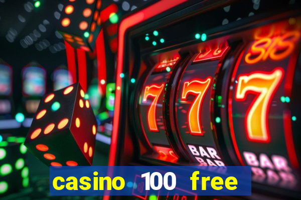 casino 100 free spins no deposit