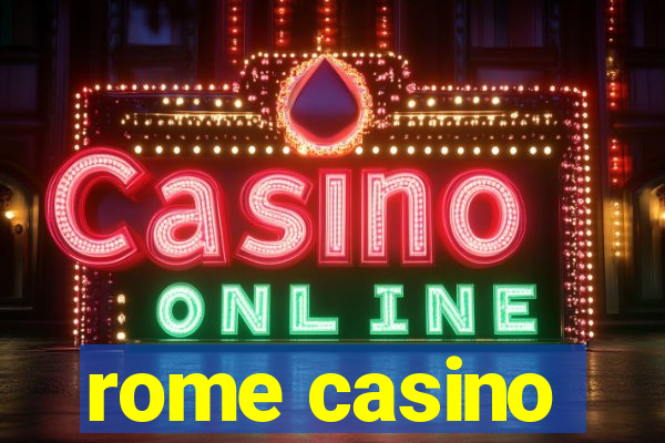 rome casino