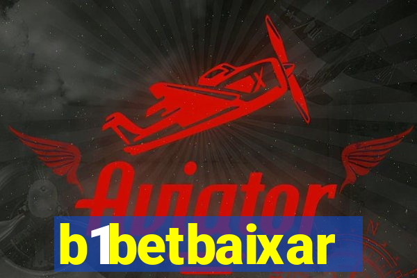 b1betbaixar