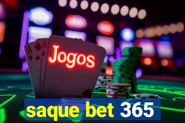 saque bet 365