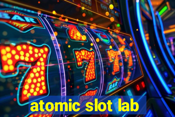 atomic slot lab