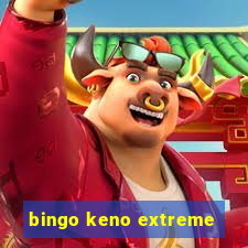 bingo keno extreme