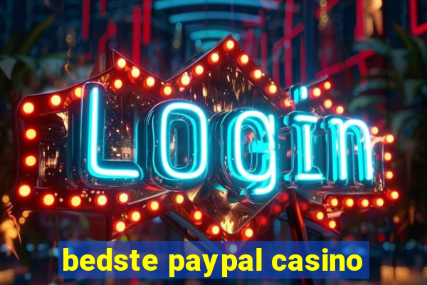 bedste paypal casino