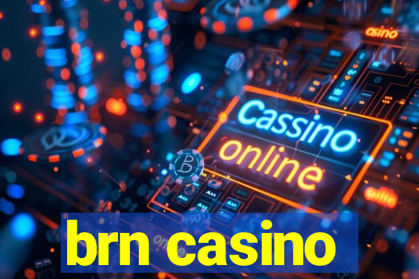 brn casino