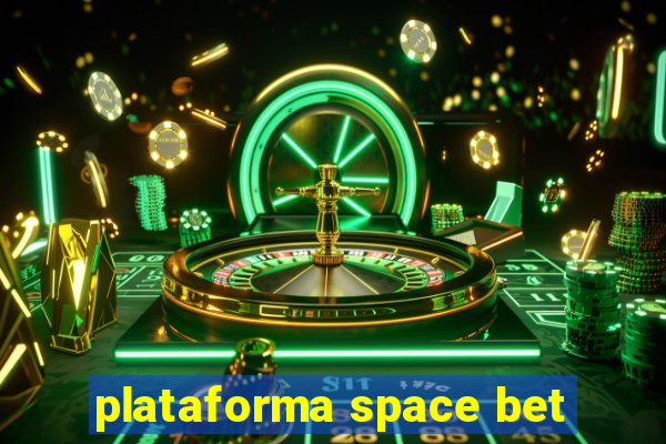 plataforma space bet