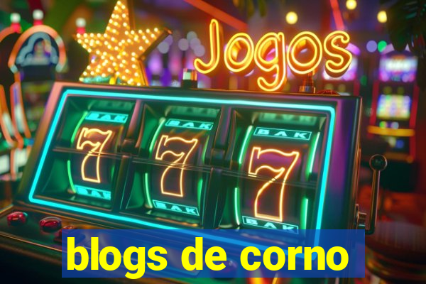 blogs de corno