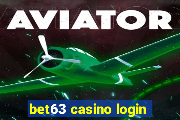 bet63 casino login