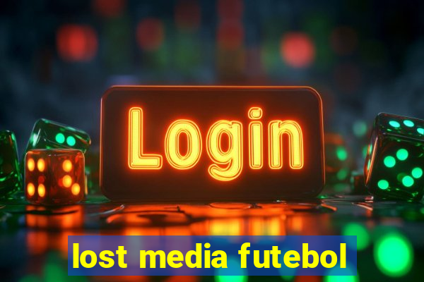 lost media futebol