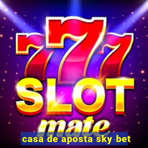 casa de aposta sky bet