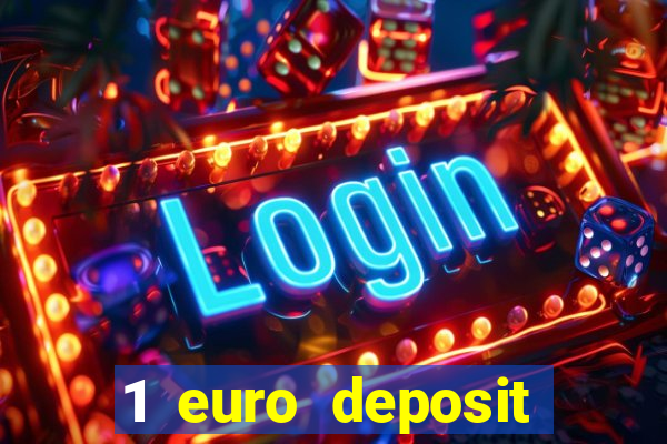 1 euro deposit casino 2021