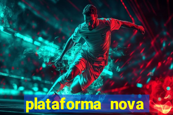 plataforma nova jogo do tigrinho