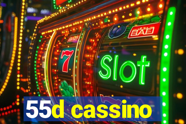 55d cassino