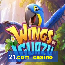 21.com casino online poker