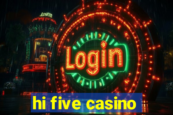 hi five casino