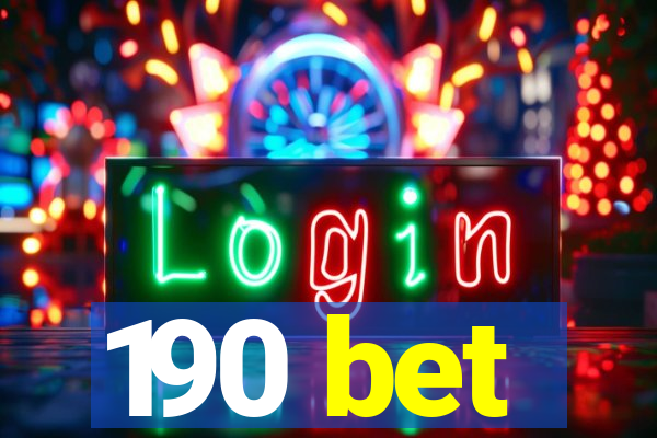 190 bet