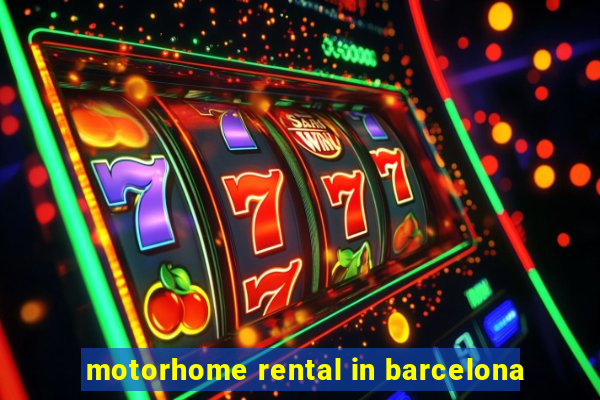 motorhome rental in barcelona