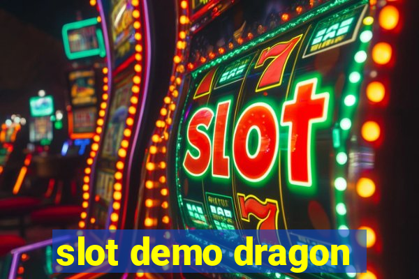 slot demo dragon