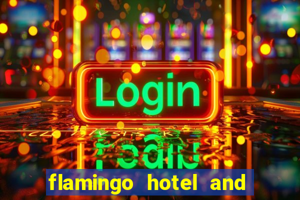 flamingo hotel and casino address