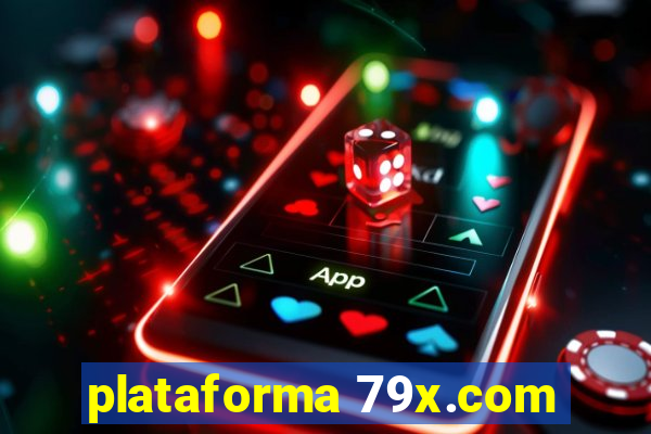 plataforma 79x.com