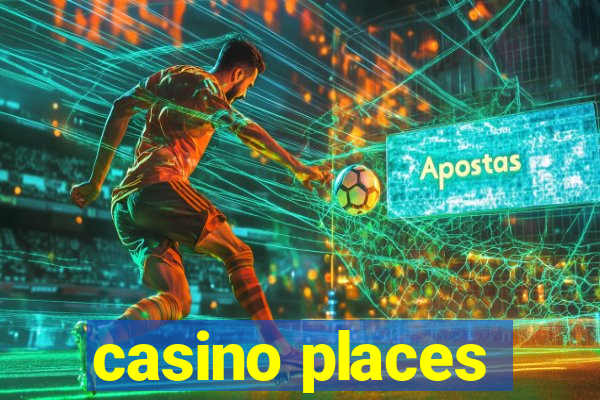 casino places