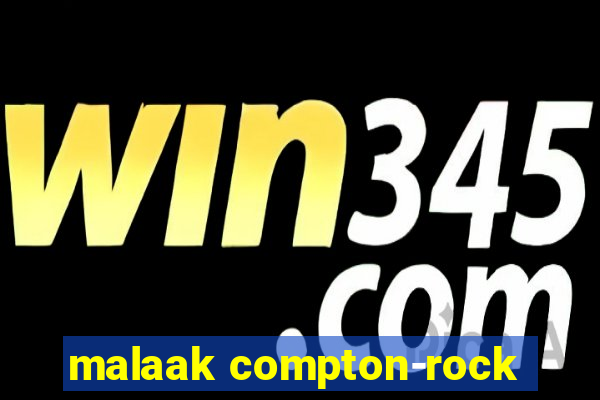 malaak compton-rock