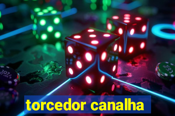 torcedor canalha