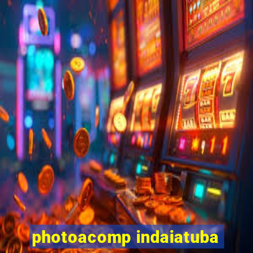 photoacomp indaiatuba