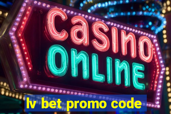 lv bet promo code