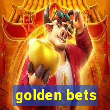 golden bets