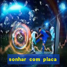 sonhar com placa de carro