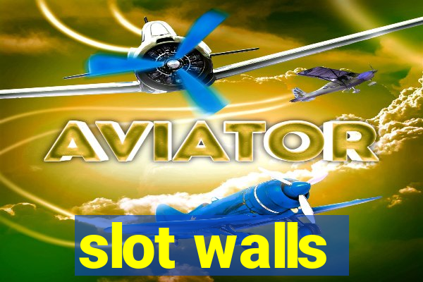 slot walls