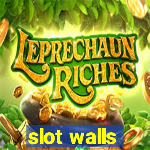 slot walls