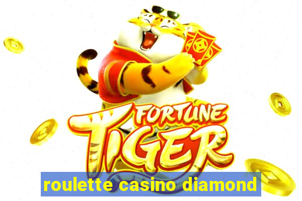 roulette casino diamond