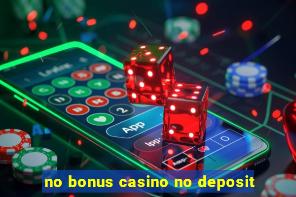 no bonus casino no deposit