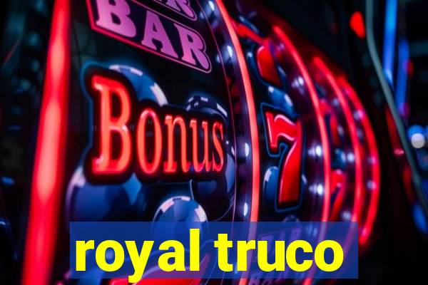 royal truco